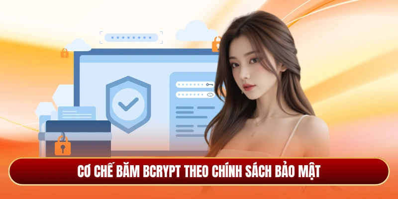 Cơ chế băm bcrypt theo chính sách bảo mật