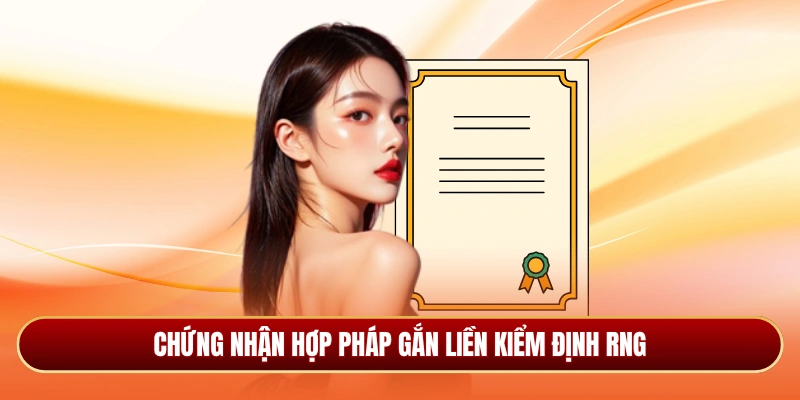 Chứng nhận hợp pháp gắn liền kiểm định RNG