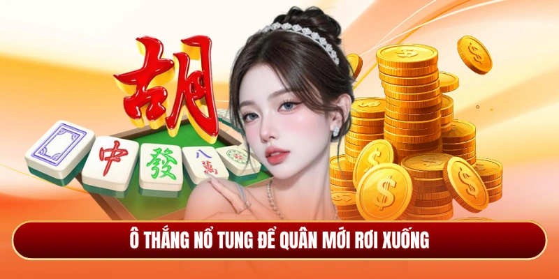 Ô thắng nổ tung để quân mới rơi xuống