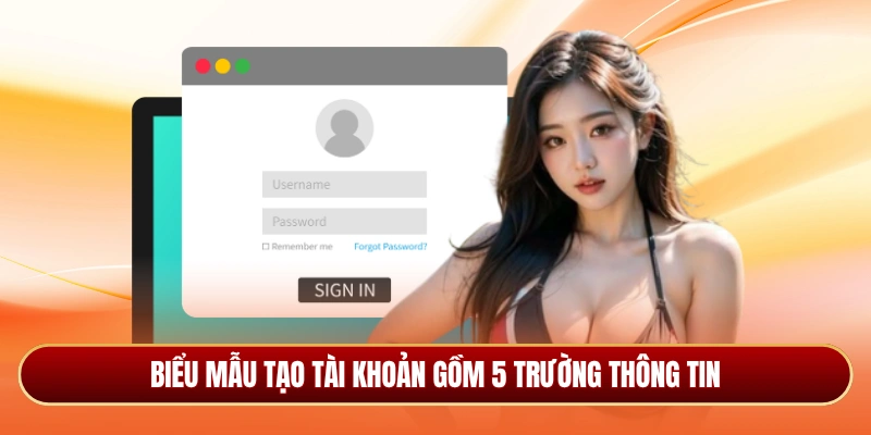 Biểu mẫu tạo tài khoản gồm 5 trường thông tin