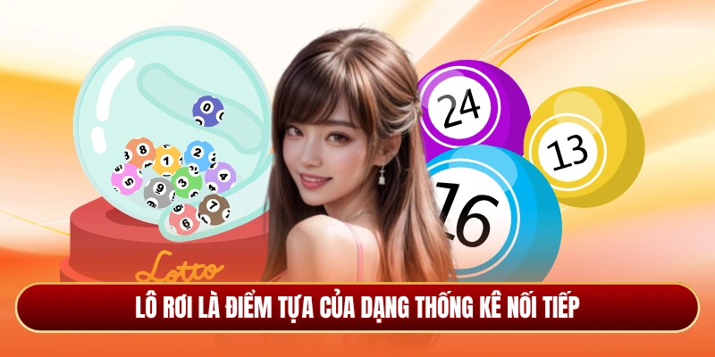 Lô rơi là điểm tựa của dạng thống kê nối tiếp
