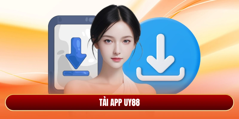 Tải app Uy88